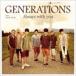 GENERATIONS from EXILE TRIBE / Always with you [CD]