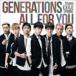 GENERATIONS from EXILE TRIBE / ALL FOR YOUCDDVD [CD]