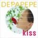 DEPAPEPE / Kiss（通常盤） [CD]