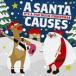 A SANTA CAUSES -Its A Pop Rock Christmas- [CD]