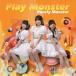 ԥ奢꡼󥹥 / Play MonsterCס [CD]