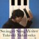  / Swinger Song Writer -10th Anniversary Best-SHM-CDDVD [CD]