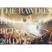 THE BAWDIESLIVE AT BUDOKAN 20111127 [DVD]