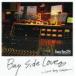 (オムニバス) bay side love 〜Love Song Collection〜 [CD]