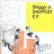 Shiggy Jr. / SHUFFLE!! E.P.̾ס [CD]