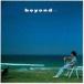  / beyond... -35th Anniversary Edition-Blu-spec CD2 [CD]