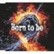 ʥ / TV˥᡼ ˡ ǥ󥰥ơޡBorn to beʥʥver. [CD]