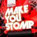 MAKE YOU STOMP VOL.1 [CD]