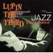 [������CD][����]LUPIN THE THIRD��JAZZ��