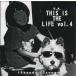 [CD][]THIS IS THE LIFE vol.4