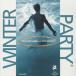 [CD]WINTER PARTY Volume 2SplashContinuous Mix by ꥢ󡦥ޡ and ȥˡ[2]