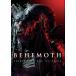 Behemoth (͢����DVD)[����]