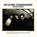 [CD]MO'SOME TONEBENDER / SUPER NICE