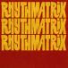 [CD][]RHYTHMATRIX / RHYTHMATRIX