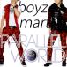 [CD]boyz mart / PARALLEL WORLD