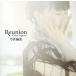 [CD][] / ReunionOnce Again(̾)