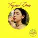 [������CD][����]Tropical Disco 2017