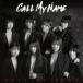 [������CD][����]CALL MY NAME / CALL MY NAME