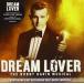 [ зарубежная запись CD][ новый товар ]Australian Cast / Dream Lover: Bobby Darin Musical(Australian Cast)(2016/9/30 продажа )( мюзикл )