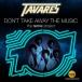 ͢CDTavares / Don't Take Away The Music: Remix Project  (2016/10/28ȯ)(쥹)