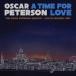 [͢LP쥳]Oscar Peterson / Time For Love: The Oscar Peterson Quartet - Live In Helsinki 1987(2023/7/14ȯ)(ԡ)