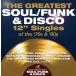 [͢CD][]VA / Greatest Soul/Funk & Disco 12-Inch Singles Of(2023/3/24ȯ)