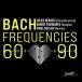 ͢CDVA / Bach Frequencies 60-90 (2021/4/16ȯ)