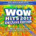 ͢CDVA / Wow Hits 2017 (Deluxe Edition)  (2016/9/23ȯ)