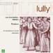 Lully:Comedies/Ballets/Phaeton