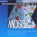 mo The ik: Англия духовая музыка сборник произведений no. 13 сборник Mosaic: Great British Music for Wind Band Vol. 13