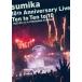 sumika 10th Anniversary Live[Ten to Ten to 10]2023.05.14 at YOKOHAMA S