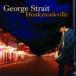 ͢ GEORGE STRAIT / HONKYTONKVILLE [CD]