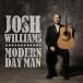 ͢ JOSH WILLIAMS / MODERN DAY MAN [CD]