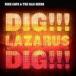 ͢ NICK CAVE  THE BAD SEEDS / DIG!!! LAZARUS DIG!!! [CD]