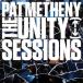͢ PAT METHENY / UNITY SESSIONS [2CD]