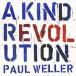 ͢ PAUL WELLER / KIND REVOLUTION [CD]