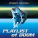 ͢���� ROBERT DELONG / PLAYLIST OF DOOM [CD]