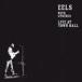 ͢ EELS / LIVE AT TOWN HALL [CD]