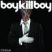 ͢���� BOY KILL BOY / CIVILIAN [CD]