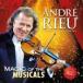 ͢ ANDRE RIEU / MAGIC OF THE MUSICALS [CD]