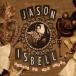 ͢ JASON ISBELL / SIRENS OF THE DITCH DLX [2LP]