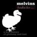 ͢ MELVINS / HOUNDINI LIVE 2005 [CD]