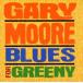 ͢ GARY MOORE / BLUES FOR GREENY [CD]