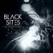 輸入盤 BLACK SITES / IN MONOCHROME [CD]