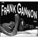 ͢ FRANK GANNON / FRANK GANNON TRIO [CD]