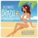 ͢ VARIOUS / ULTIMATE BRAZIL CHILLOUT ALBUM [CD]