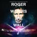 ͢ ROGER WATERS / ROGER WATERS THE WALL [2CD]
