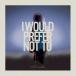 situasion / I would prefer not to [CD]