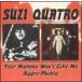 ͢���� SUZI QUATRO / YOUR MAMMA WON��T LIKE ME��AGGRO [2CD]