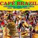 ͢ VARIOUS / CAFE BRAZIL [2CD]